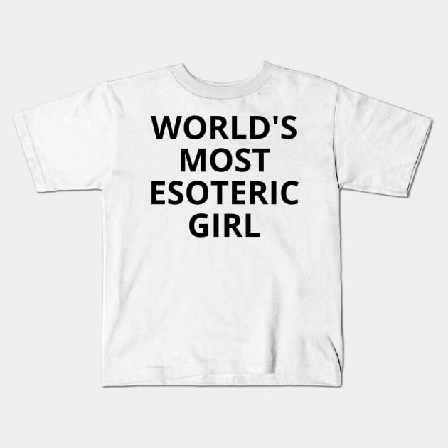 world's most esoteric girl Kids T-Shirt by mdr design